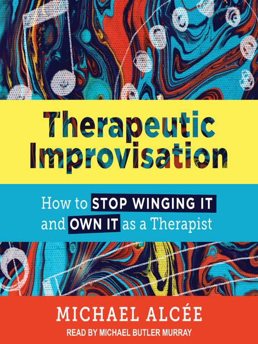 Title details for Therapeutic Improvisation by Michael Alcée - Wait list